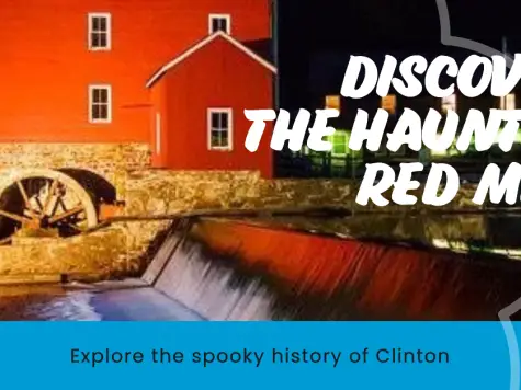 Haunted Red Mill Clinton Events 2023: A Spooky Good Time