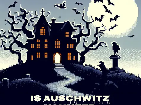 Is Auschwitz Haunted