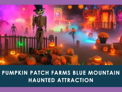 Pumpkin Patch Farms Blue Mountain Haunted Attraction