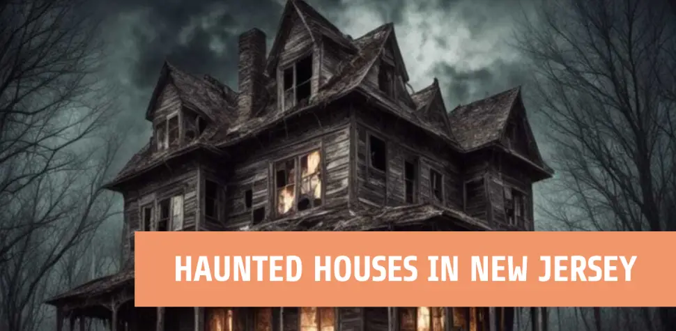 Haunted Houses in New Jersey