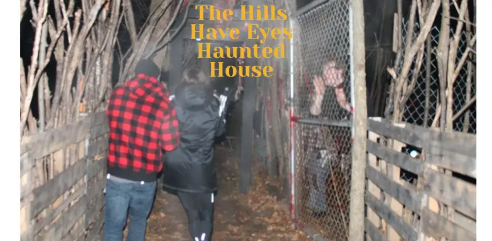 The Hills Have Eyes Haunted House