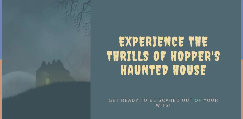 Hopper's Haunted House