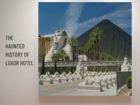 Is the Luxor Hotel Haunted?